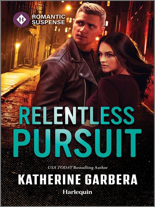 Title details for Relentless Pursuit by Katherine Garbera - Available